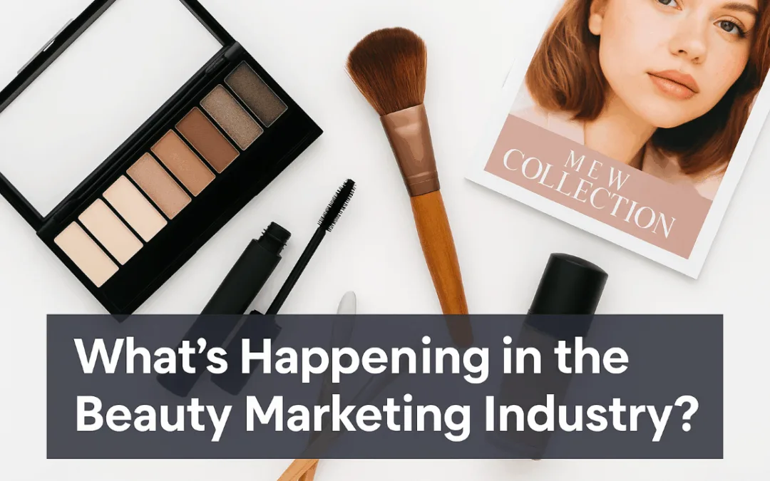 Beauty Marketing Trends in 2025