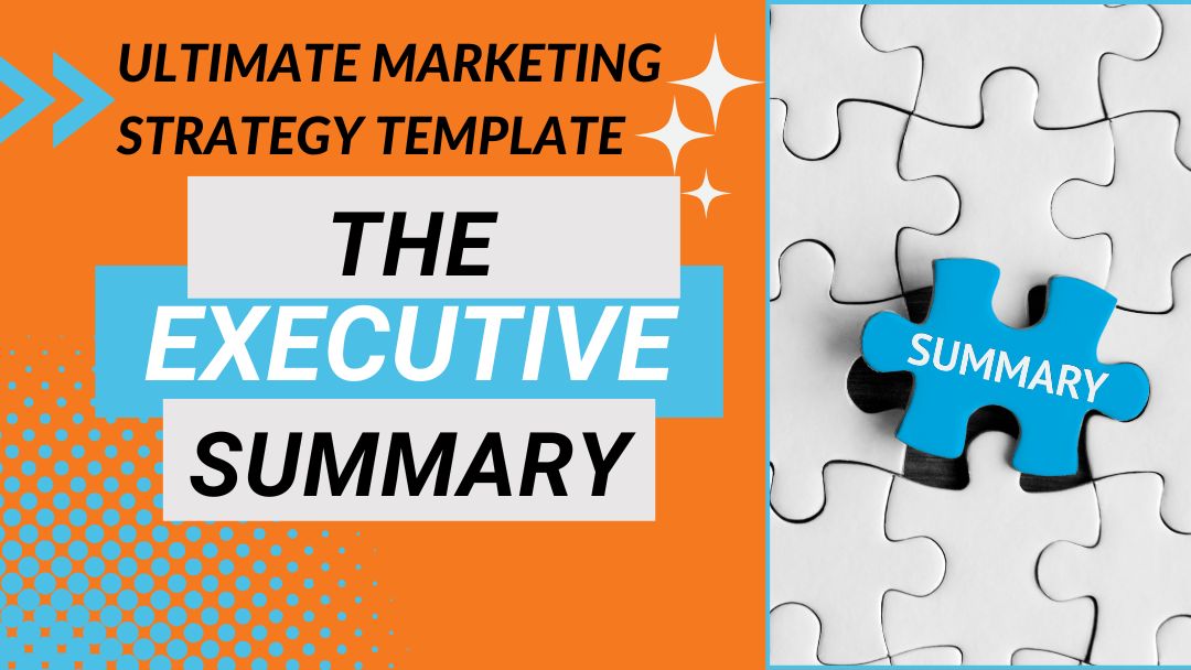 Creating a Marketing Strategy - The Executive Summary - Lion Spirit Media
