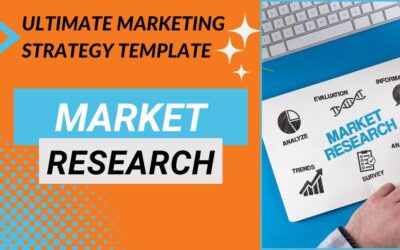 Part 2: Ultimate Marketing Strategy Template – Market Research