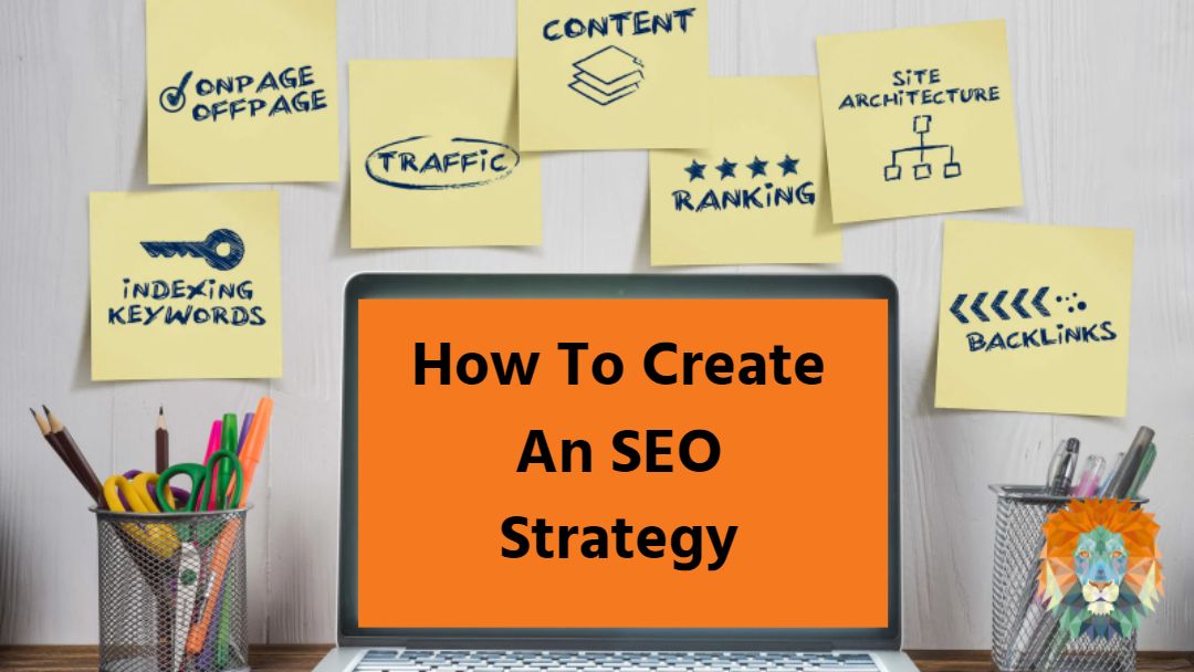 How To Create An SEO Strategy