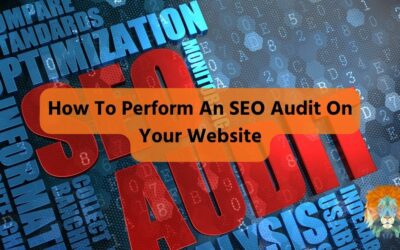 How To Perform An SEO Audit On Your Website