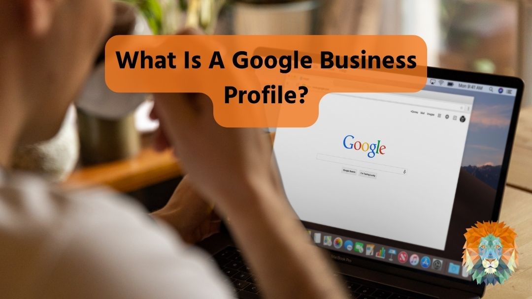 What Is A Google Business Profile