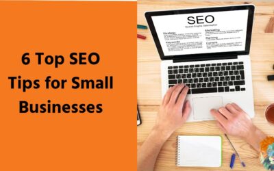 6 Top SEO Tips for Small Businesses
