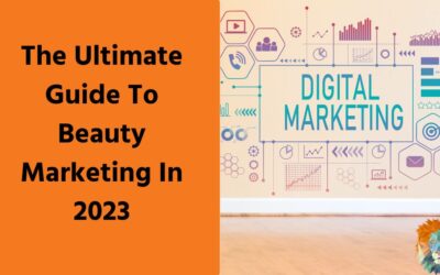 The Ultimate Guide To Beauty Marketing In 2024