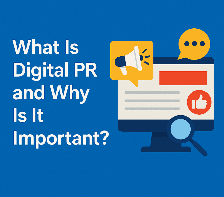 What Is Digital PR and Why Does It Matter for Small Businesses?