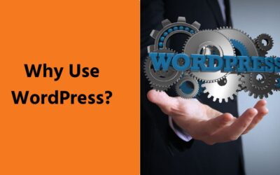 Why Use WordPress?