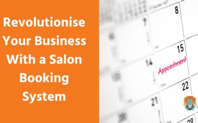 Revolutionise Your Business With a Salon Booking System