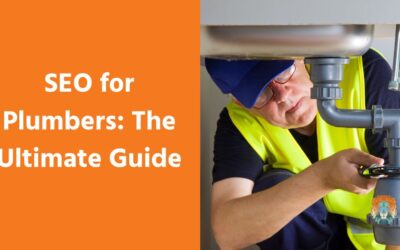 SEO for Plumbers: The Ultimate Guide