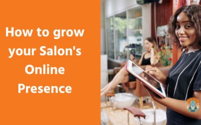 How to grow your Salon’s Online Presence