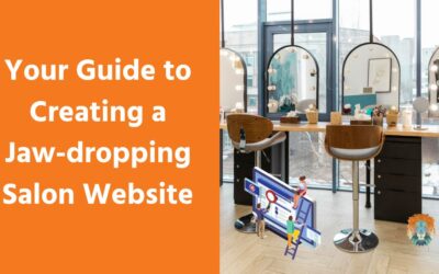 Your Guide to Creating a Jaw-dropping Salon Website