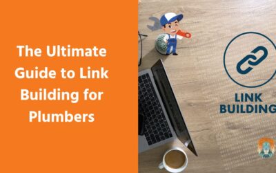 The Ultimate Guide to Link Building for Plumbers