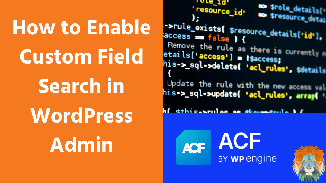 How to Enable Custom Field Search in WordPress Admin (no plugin)