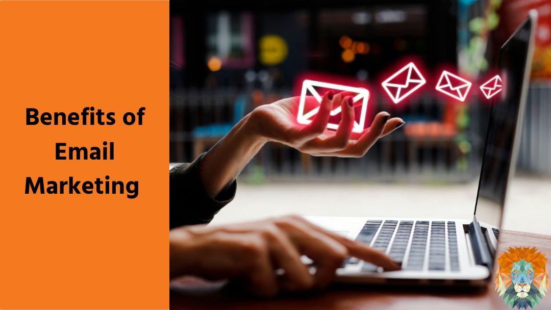 Benefits of Email Marketing 