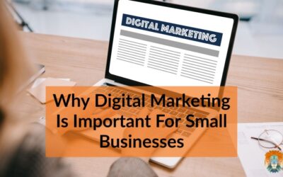 Why Digital Marketing Is Important For Small Businesses