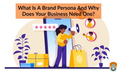 What Is A Brand Persona And Why Does Your Business Need One?