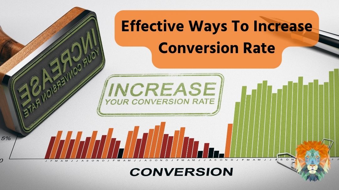 Effective Ways To Increase Conversion Rate