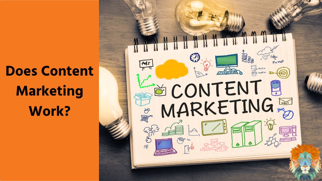 Does Content Marketing Work?