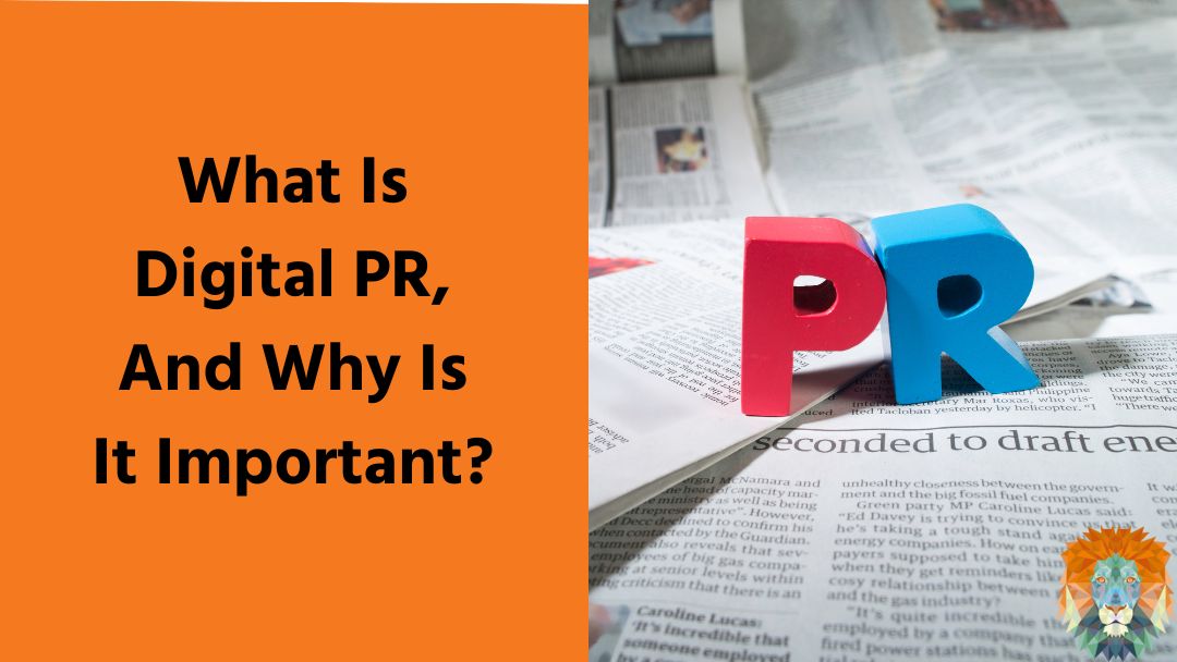 What Is Digital PR, And Why Is It Important