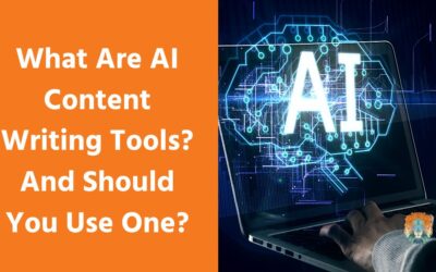What Are AI Content Writing Tools – And Should You Use One?