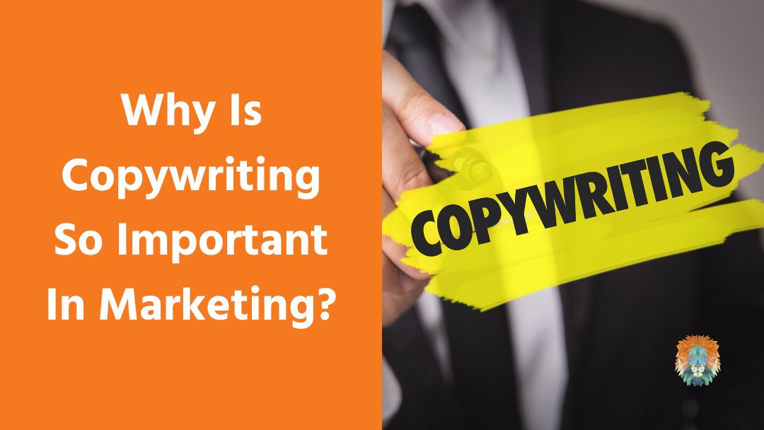 Why Is Copywriting So Important In Marketing